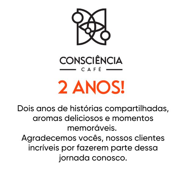 Aniversário de 2 anos do Consciência Café